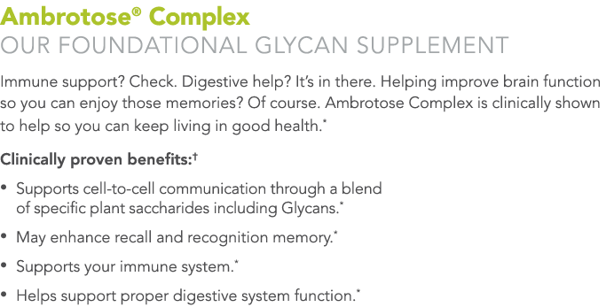 Ambrotose  Complex Our foundational Glycan supplement Immune support  Check  Digestive help  It s in there  Helping i   