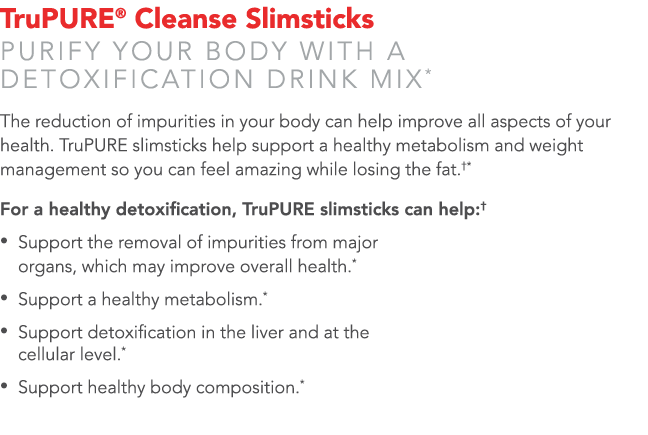 TruPURE  Cleanse Slimsticks Purify your body with a detoxification drink mix* The reduction of impurities in your bod   