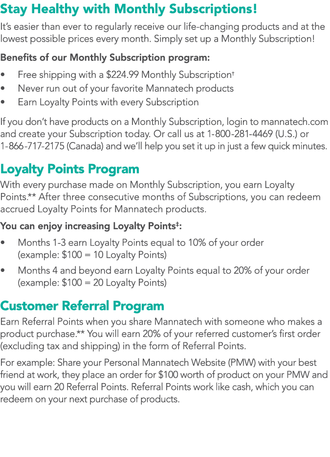 Stay Healthy with Monthly Subscriptions! It’s easier than ever to regularly receive our life-changing products and at...