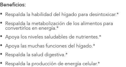 Beneficios: • Respalda la habilidad del h gado para desintoxicar.* • Respalda la metabolizaci n de los alimentos para...