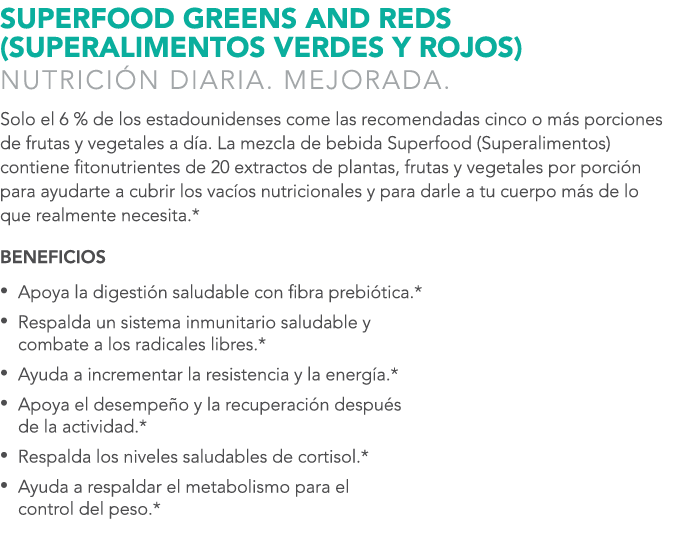 SUPERFOOD GREENS AND REDS (SUPERALIMENTOS VERDES Y ROJOS) NUTRICI N DIARIA. MEJORADA. Solo el 6 % de los estadouniden...