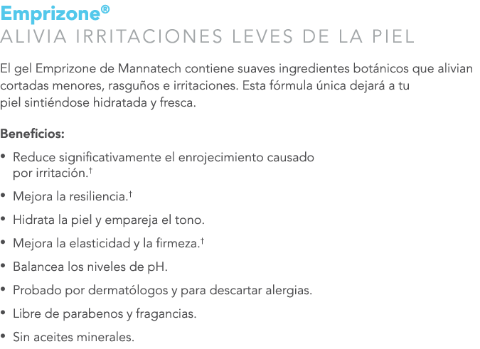 Emprizone® ALIVIA IRRITACIONES LEVES DE LA PIEL El gel Emprizone de Mannatech contiene suaves ingredientes bot nicos ...