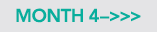 MONTH 4–>>>