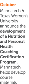 October Mannatech & Texas Women s University announce the development of a Nutrition and Personal Health Coaching Cer   
