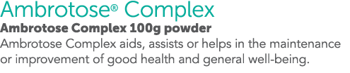 Ambrotose  Complex Ambrotose Complex 100g powder Ambrotose Complex aids, assists or helps in the maintenance or impro   