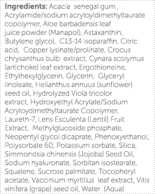 Ingredients: Acacia senegal gum , Acrylamide sodium acryloyldimethyltaurate copolymer, Aloe barbadensis leaf juice po   