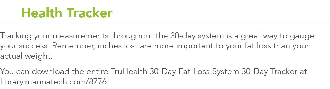  9 Health Tracker Tracking your measurements throughout the 30-day system is a great way to gauge your success  Remem   