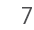 7