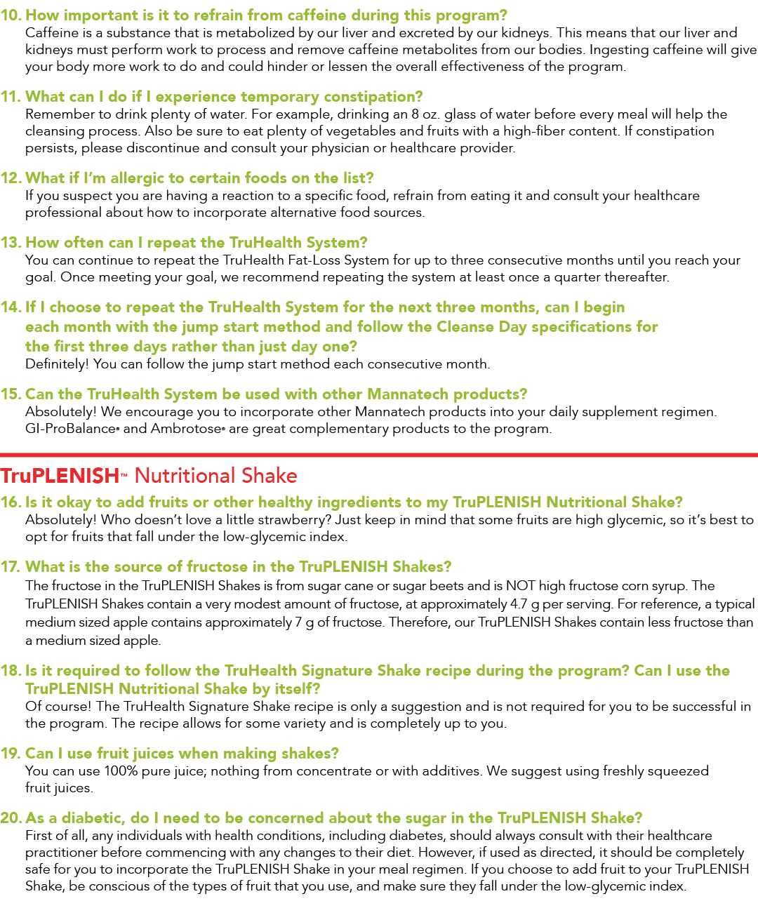 10  How important is it to refrain from caffeine during this program  Caffeine is a substance that is metabolized by    