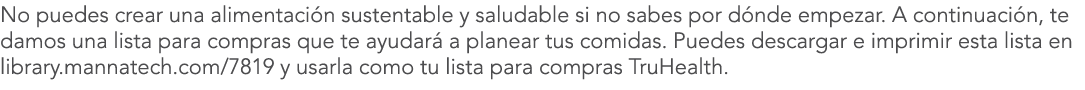 No puedes crear una alimentaci n sustentable y saludable si no sabes por d nde empezar  A continuaci n, te damos una    