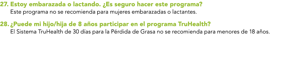 27  Estoy embarazada o lactando   Es seguro hacer este programa  Este programa no se recomienda para mujeres embaraza   