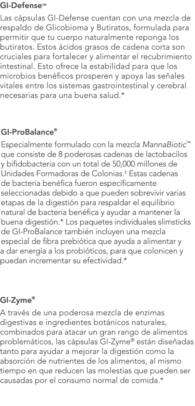 GI-DefenseTM Las c psulas GI-Defense cuentan con una mezcla de respaldo de Glicobioma y Butiratos, formulada para per   