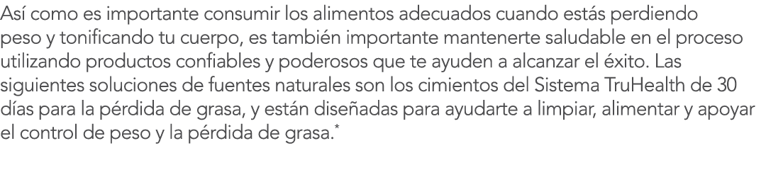 As  como es importante consumir los alimentos adecuados cuando est s perdiendo peso y tonificando tu cuerpo, es tambi   