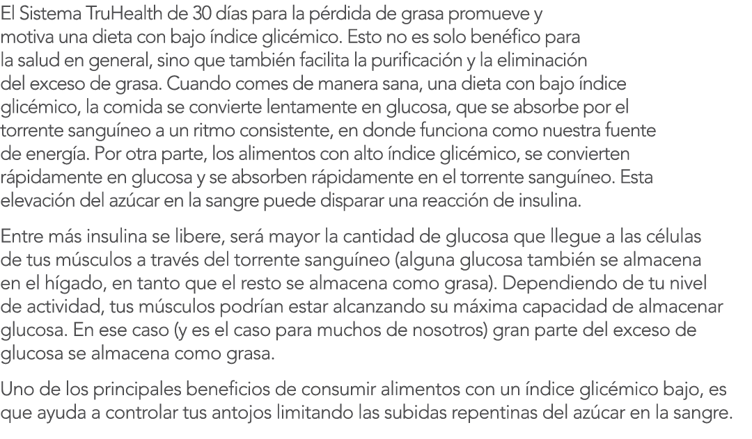 El Sistema TruHealth de 30 d as para la p rdida de grasa promueve y motiva una dieta con bajo  ndice glic mico  Esto    